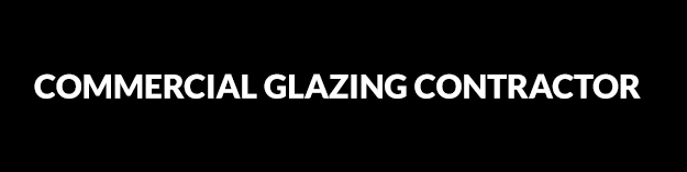 Commercial Glazing Contractor